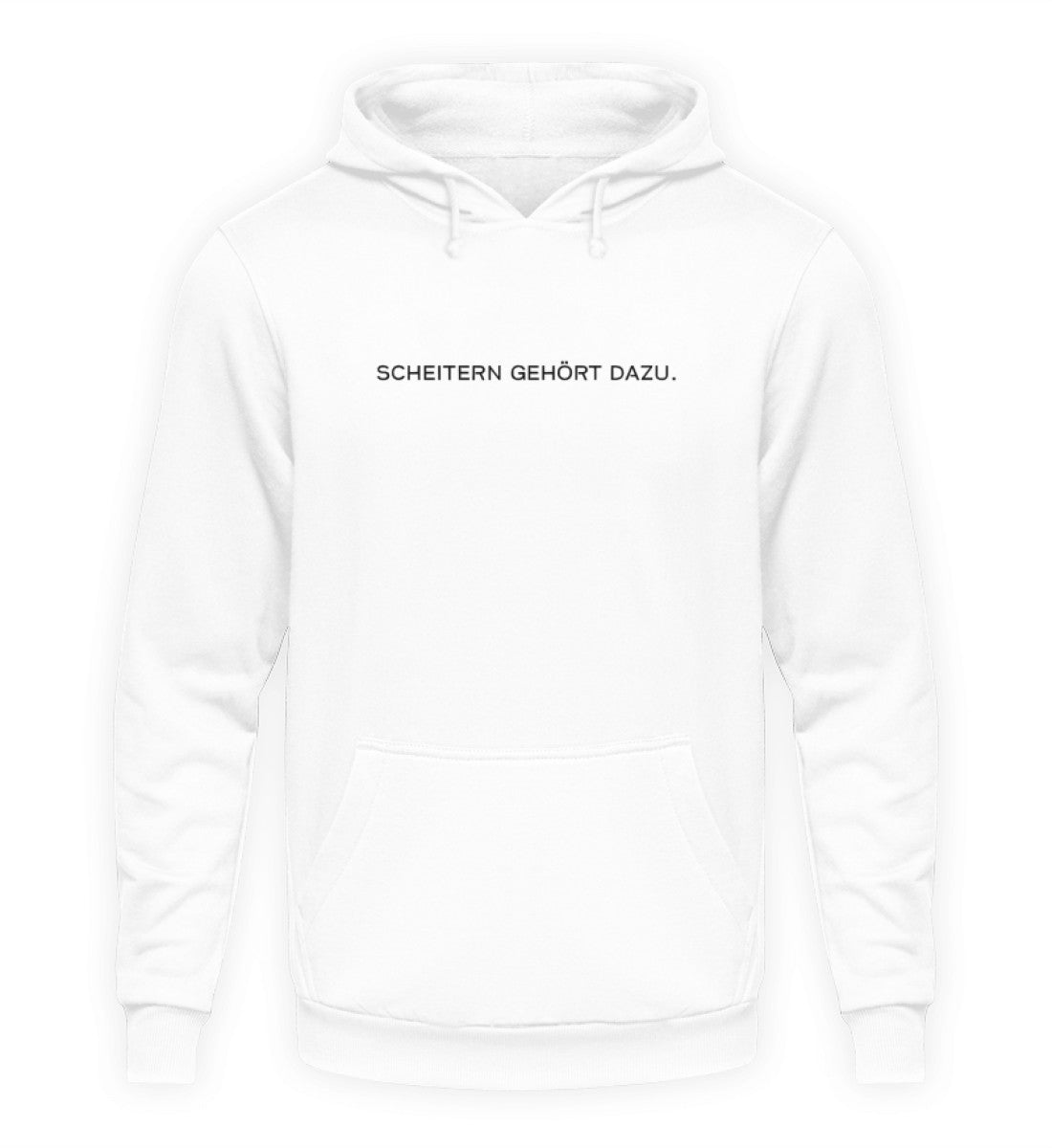 Scheitern gehört dazu Unisex Kapuzenpullover Hoodie