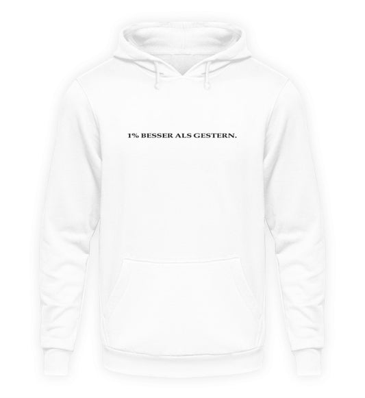 1% Besser als gestern Unisex Hoodie
