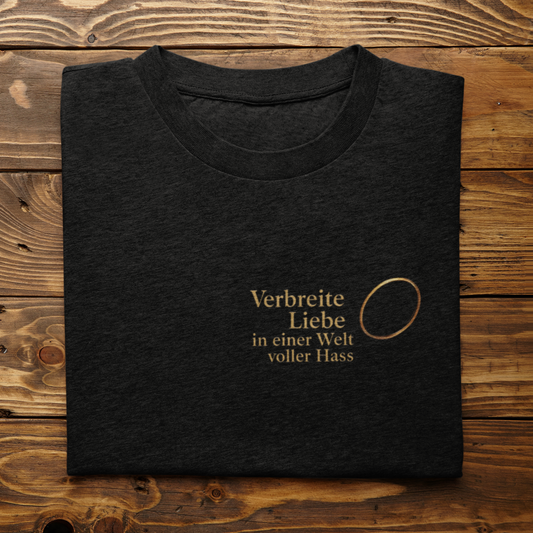 Verbreite Liebe Unisex T-Shirt